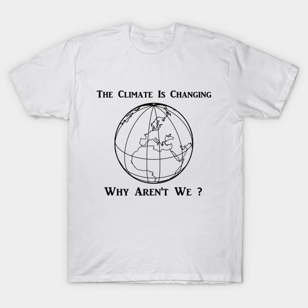 Climate change T-Shirt by Karpatenwilli